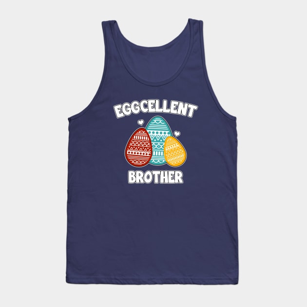 Eggcellent Brother Tank Top by LunaMay